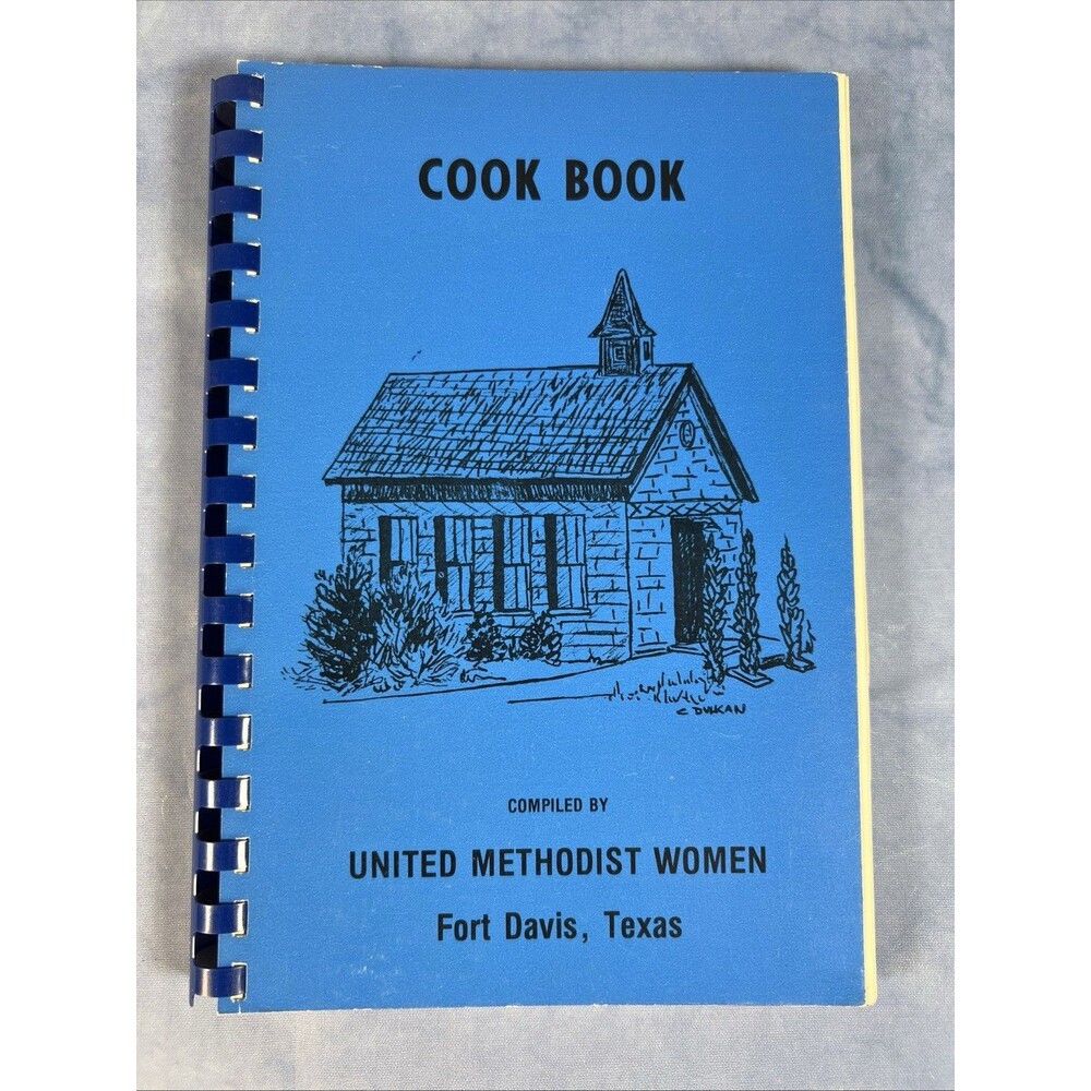 1981 United Methodist Women Cookbook Recipes - Fort Davis, Texas